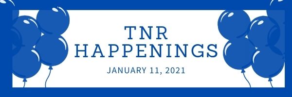 TNR Happenings 1.11.21